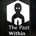 The Past Within