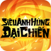 Siêu Anh Hùng Đại Chiến MOD