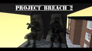 Project Breach 2 MOD